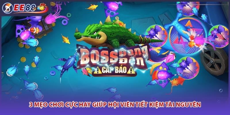 3 mẹo chơi cực hay giúp hội viên tiết kiệm tài nguyên